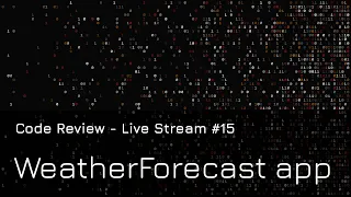 Code Review - Weather Forecast App