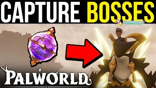 Palworld - HOW TO CAPTURE TOWER BOSSES! Get OP Pals Quick!