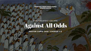 Against All Odds: Exodus 1—2 – ARPC Weekend Service