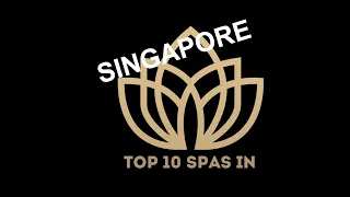 Top 10 Best SPAS in SINGAPORE 2023