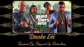 GTA 5 The Contract Mission Soundtrack: (Dr. Dre On Course) Smoke Em