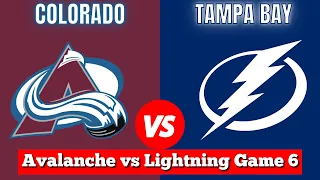 Colorado Avalanche vs Tampa Bay Lightning Game 6 | Live NHL Play by Play & Chat