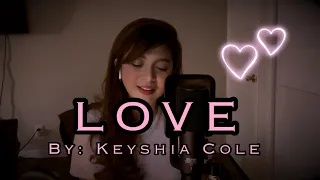 LOVE by Keyshia Cole ( cover )