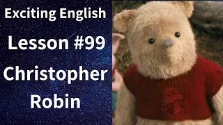 Learn/Practice English with MOVIES (Lesson #99) Title: Christopher Robin