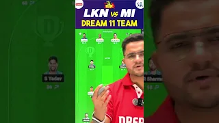 LKN vs MI Dream11 Prediction | LKN vs MI Dream11 Team | Dream11 | IPL2024 Match - 47 Prediction