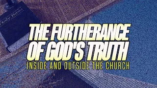 THE FURTHERANCE OF THE GOSPEL INSIDE AND OUTSIDE THE CHURCH | BISHOP PATRICK L. WOODEN SR.