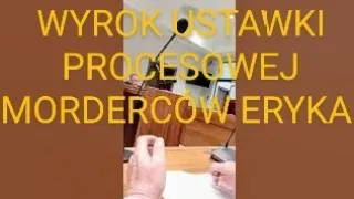 OGŁOSZENIE SĄDU w SFINGOWANYM procesie przeciwko Ojczymowi Zabitego Eryka. Oskarżał MORDERCA Eryka