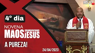 Novena das Mãos Ensanguentadas de Jesus - 4º A Pureza | @RedeSeculo21