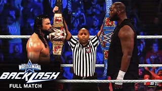 FULL MATCH - Roman Reigns vs. Omos - Universal Title Match:  WrestleMania Backlash 2022