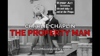 Charlie Chaplin - The Property Man - FULL MOVIE