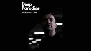 Deep Paradise With Steve Kelley - 27th March 2024