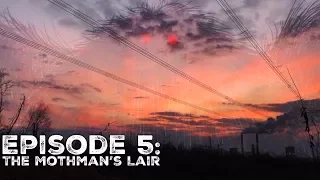 The Mothman's Lair - CASEFILES #5