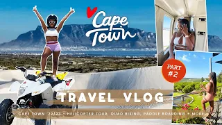 TRAVEL VLOG | CAPE TOWN | HELICOPTER RIDE | QUAD BIKING | PADDLE BOARDING + MORE | PART 2/3