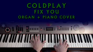 Coldplay - Fix You | Organ + Piano Cover (Original Organ Sample!)