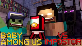 Monster School : BABY AMONG US VS IMPOSTOR - Minecraft Animation