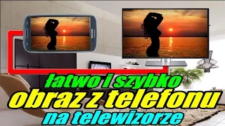 Podłączamy telefon do TV! Wyświetlanie w Full HD - 1080p