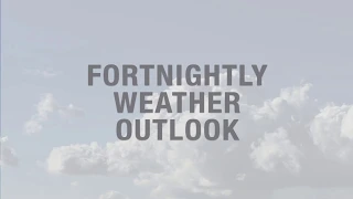 Fortnightly Weather Outlook Teaser