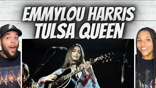 FIRST TIME HEARING Emmylou Harris -  Tulsa Queen REACTION