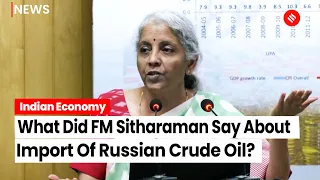 LIVE: “India Has Ramped Up Import Of Russian Crude Oil To 12-13%” : FM Nirmala Sitharaman