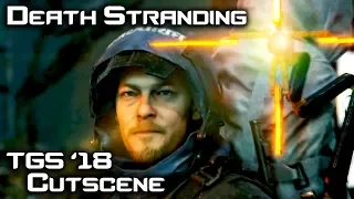 Death Stranding TGS 2018 - ENG & JPN Trailers | Sony Upload - High Quality!