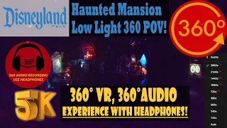 Haunted Mansion Disneyland, Immersive 360 VR Low Light Complete Experience! [5K 360° | 360° Audio]