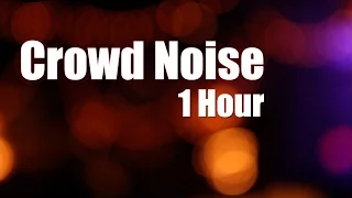 Crowd Noise 1 Hour White Noise