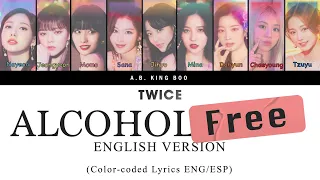 TWICE Alcohol-Free English Version color-coded lyrics (eng/esp)