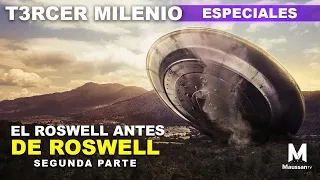 El Roswell antes de Roswell (Parte 2)