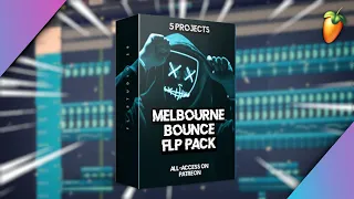 Melbourne Bounce Projects Pack Vol.1 - FL Studio 20