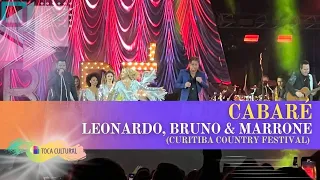 LEONARDO, BRUNO & MARRONE | CABARÉ, CURITIBA COUNTRY FESTIVAL 2022