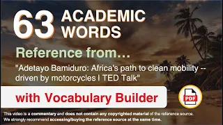 63 Academic Words Ref from "Africa's path to clean mobility -- driven by motorcycles | TED Talk"