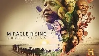 History Channel - Miracle Rising South Africa [ Full Movie ]