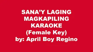 April Boy Regino Sana'y Laging Magkapiling Karaoke Female Key