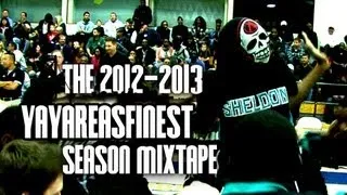 The OFFICIAL 2012-13 Yay Area's Finest Season Mixtape...