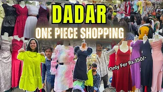 दादर मार्केट- Dadar Street Shopping | ONE PIECE DRESSES in Cheapest Prices | Street Market in Mumbai