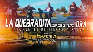 La Quebradita (Corazón de Texas)/Los Imponentes de Tierra Mixteca (VIDEO OFICIAL)