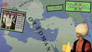 Healing the Sick Man of Europe With Progressive Ideas: Ottoman Empire in Victoria 2 A to Z