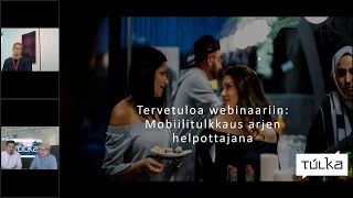 Webinaaritallenne - Mobiilitulkkaus arjen helpottajana