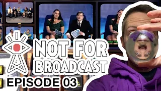 This is stressful - Not For Broadcast - Episode 03