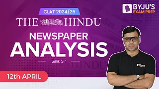 The Hindu Newspaper Analysis | 12 April 2023 | Current Affairs Today | CLAT Editorial Analysis