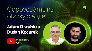 Webinár #6 | Odpovedáme na otázky o Agile (Q&A)