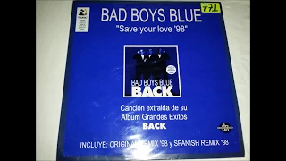 Bad Boys Blue - Save Your Love '98 (Orginal Remix) 1998 HQ