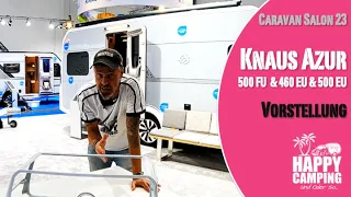 Caravan Salon 2023 - Knaus Azur 500 FU & 460 EU & 500 EU | Happy Camping