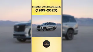 evolution of Cadillac Escalade (1999-2023) #shorts #trending #viral