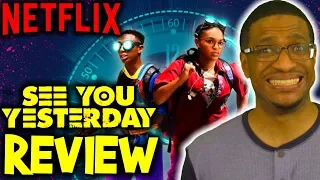 See You Yesterday NETFLIX - Movie Review