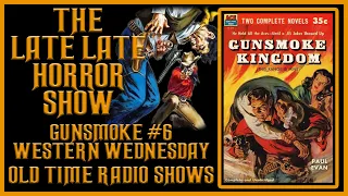 Gunsmoke Western Old Time Radio Shows All Night Long #6