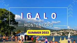 Igalo - summer season 2023, Herceg Novi, Montenegro.