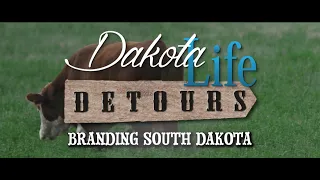 Dakota Life Detours: Branding South Dakota (Full Episode)