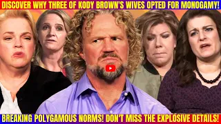 OMG😱"Jaw-Dropping Revelations: Kody's Wives' Monogamous Choice Exposed– Shocking Confessions Await!"