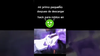 mi primo pequeño despues de descargar hacks de roblox en happymod #humor #shorts